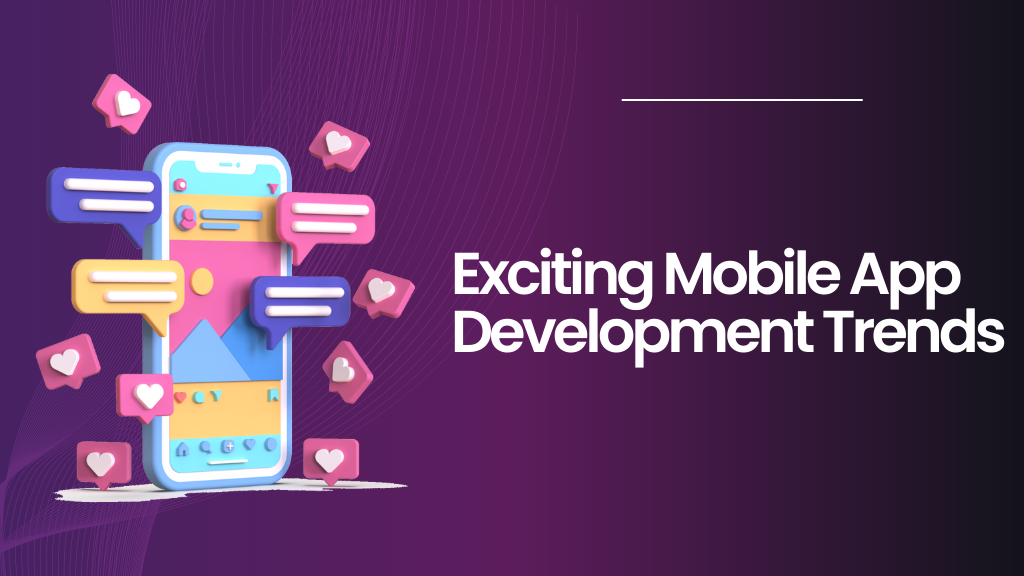 Top Mobile App Trends Ahead