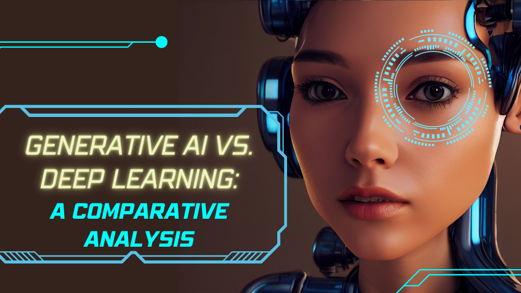 Generative AI and Deep Learning